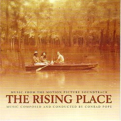 The Rising Place Soundtrack (Conrad Pope) - CD cover