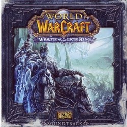 World of Warcraft Wrath of the Lich King Soundtrack (Russel Brower, Derek Duke, Glenn Stafford) - CD cover