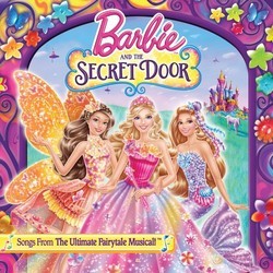 Barbie & The Secret Door Ścieżka dźwiękowa (Various Artists) - Okładka CD