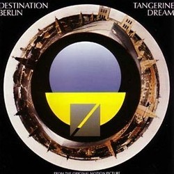 Destination Berlin Ścieżka dźwiękowa ( Tangerine Dream) - Okładka CD