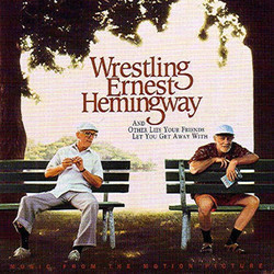 Wrestling Ernest Hemingway Soundtrack (Michael Convertino) - CD cover