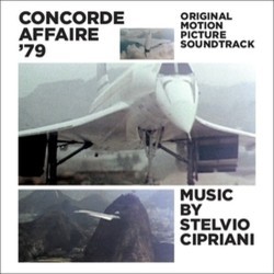 Concorde Affair '79 Ścieżka dźwiękowa (Stelvio Cipriani) - Okładka CD