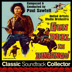 Gun Duel in Durango Soundtrack (Paul Sawtell, Bert Shefter) - CD-Cover