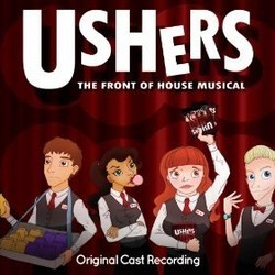 Ushers: The Front of House Musical Trilha sonora (Yiannis Koutsakos, Yiannis Koutsakos, James Oban, James Rottger) - capa de CD