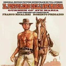 Il Pistolero Dell'Avemaria Soundtrack (Franco Micalizzi, Roberto Pregadio) - CD-Cover