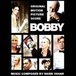 Bobby Soundtrack (Mark Isham) - CD-Cover