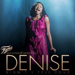 Fame Presents Naturi Naughton as Denise: Didn't I Tell You? Trilha sonora (Naturi Naughton) - capa de CD