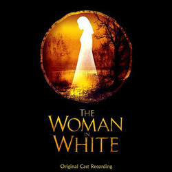 The Woman In White サウンドトラック (Andrew Lloyd Webber, David Zippel) - CDカバー