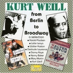 Kurt Weill: From Berlin to Broadway Ścieżka dźwiękowa (Various Artists, Kurt Weill) - Okładka CD
