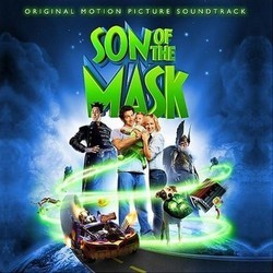 Son of the Mask Soundtrack (Various Artists, Randy Edelman) - CD cover