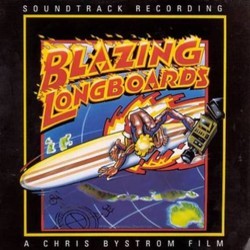 Blazing Longboards Soundtrack (Various Artists) - CD cover