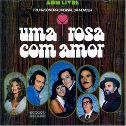 Uma Rosa Com Amor Soundtrack (Various Artists) - Cartula