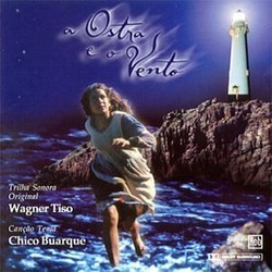 Ostra E O Vento Soundtrack (Chico Buarque de Hollanda, Wagner Tiso) - CD cover