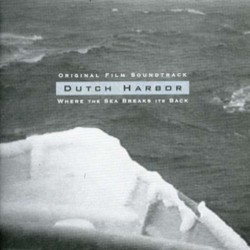 Dutch Harbor: Where the Sea Breaks Its Back サウンドトラック (The Boxhead Ensemble) - CDカバー