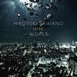 Hiroyuki Sawano NHK Works Colonna sonora (Hiroyuki Sawano) - Copertina del CD