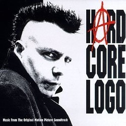 Hard Core Logo Soundtrack (Various Artists, Schaun Tozer) - CD-Cover