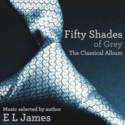 Fifty Shades of Grey: The Classic Album サウンドトラック (Various Artists) - CDカバー