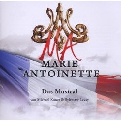 Marie Antoinette - Das Musical Soundtrack (Michael Kunze, Sylvester Levay) - CD-Cover
