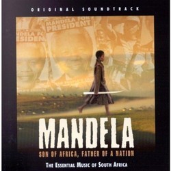 Mandela: Son Of Africa, Father Of A Nation Soundtrack (Hugh Masekela) - CD cover