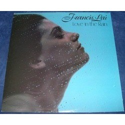 Love In The Rain: A Collection Of Music For Films Colonna sonora (Francis Lai) - Copertina del CD