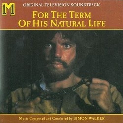 For the Term of His Natural Life サウンドトラック (Simon Walker) - CDカバー