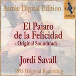 El Pajaro de Felicidad Soundtrack (Jordi Savall) - CD-Cover