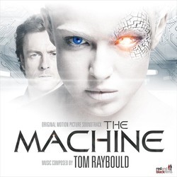The Machine サウンドトラック (Tom Raybould) - CDカバー
