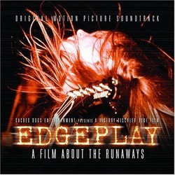 Edgeplay: A Film About the Runaways Soundtrack (Various Artists) - CD cover