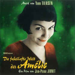 Die Fabelhafte Welt der Amelie Ścieżka dźwiękowa (Frhel , Russ Columbo, Yann Tiersen) - Okładka CD