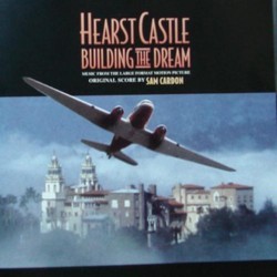 Hearst Castle: Building the Dream 声带 (Sam Cardon) - CD封面
