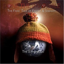 Done The Impossible: The Fans' Tale of Firefly & Serenity Ścieżka dźwiękowa (Various Artists) - Okładka CD