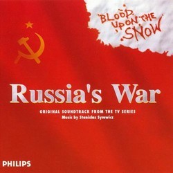 Russia's War: Blood Upon the Snow Soundtrack (Stanislas Syrewicz) - CD-Cover