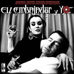 El Embajador y yo Colonna sonora (Jaime Delgado Aparicio) - Copertina del CD