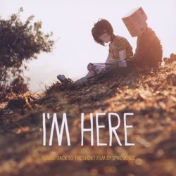 I'm Here Soundtrack (Various Artists, Sam Spiegel) - CD cover