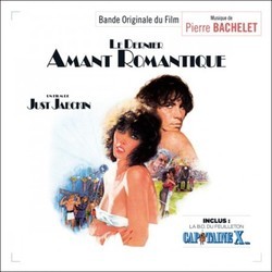 Le Dernier Amant Romantique / Capitaine X... Colonna sonora (Pierre Bachelet) - Copertina del CD