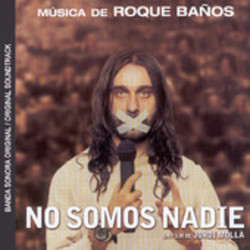 No somos nadie Soundtrack (Roque Baos) - Cartula