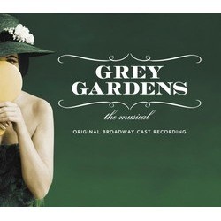 Grey Gardens: The Musical Soundtrack (Scott Frankel, Michael Korie) - CD cover
