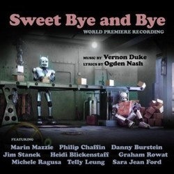 Sweet Bye and Bye Soundtrack (Vernon Duke, Ogden Nash) - CD cover