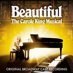 Beautiful: The Carole King Musical Soundtrack (Gerry Goffin, Carole King, Barry Mann, Cynthia Weil) - CD cover