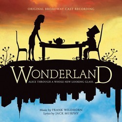 Wonderland Colonna sonora (Jack Murphy, Frank Wildhorn) - Copertina del CD