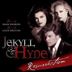 Jekyll & Hyde Resurrection Ścieżka dźwiękowa (Leslie Bricusse, Frank Wildhorn) - Okładka CD