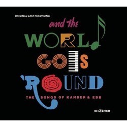 And the World Goes 'Round' Trilha sonora (Fred Ebb, John Kander) - capa de CD