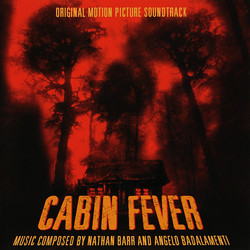 Cabin Fever Soundtrack (Angelo Badalamenti, Nathan Barr) - CD cover