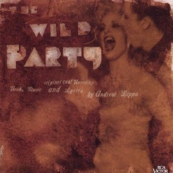 The Wild Party Soundtrack (Andrew Lippa, Andrew Lippa) - CD cover
