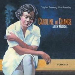 Caroline, Or Change Soundtrack (Tony Kushner, Jeanine Tesori) - CD cover