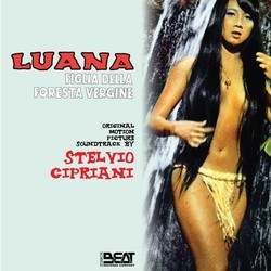 Luana la figlia della foresta vergine Soundtrack (Stelvio Cipriani) - CD cover
