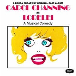 Lorelei Soundtrack (Carol Channing, Betty Comden, Jule Styne) - CD cover