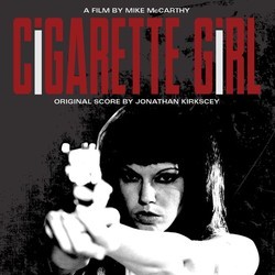 Cigarette Girl Soundtrack (Jonathan Kirkscey) - CD cover