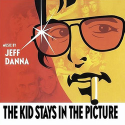 The Kid Stays in the Picture Trilha sonora (Various Artists, Jeff Danna) - capa de CD