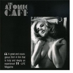 The Atomic Cafe Ścieżka dźwiękowa (Various Artists) - Okładka CD